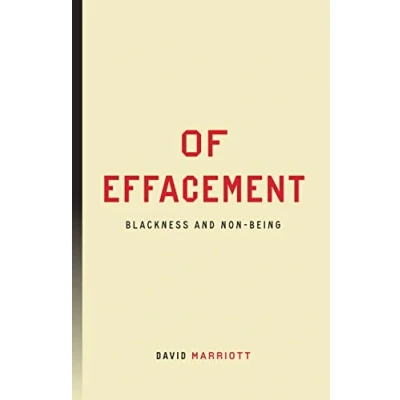 Afbeelding van Of Effacement: Blackness and Non Being