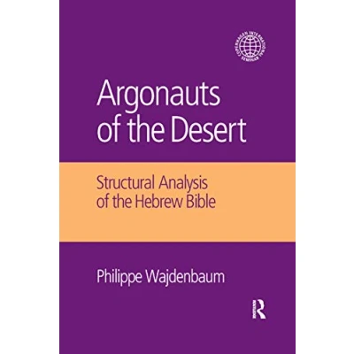 Afbeelding van Argonauts of the Desert: Structural Analysis Hebrew Bible
