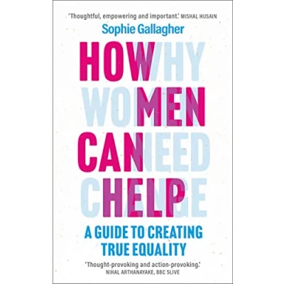 Afbeelding van How Men Can Help: A Guide to Creating True Equality