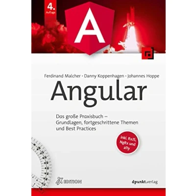 Afbeelding van Angular: Das große Praxisbuch Grundlagen, fortgeschrittene Themen und Best Practices. Inkl. RxJS, NgRx a11y