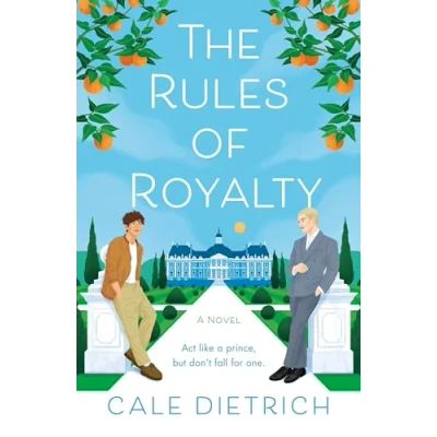 Afbeelding van The Rules of Royalty: A Novel