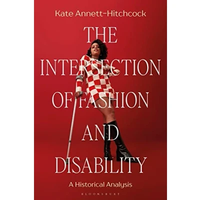 Afbeelding van The Intersection of Fashion and Disability: A Historical Analysis