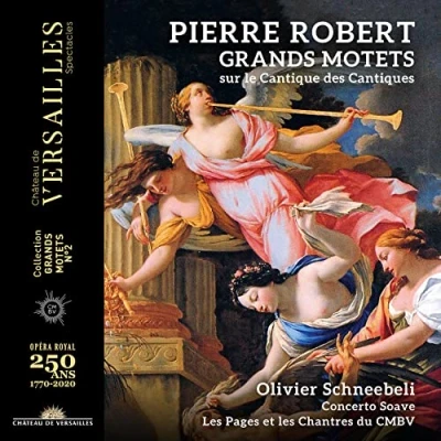 Afbeelding van Olivier Schneebeli Concerto Soave Les Pages &amp; Robert: Grands Motets Sur Le Cantique Des (CD)