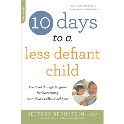 Afbeelding van 10 Days To A Less Defiant Child 2E