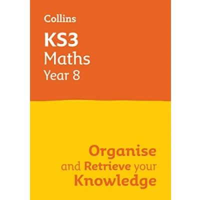 Afbeelding van KS3 Maths Year 8: Organise and retrieve your knowledge: Ideal for 8