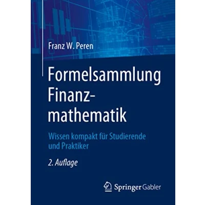Afbeelding van Formelsammlung Finanzmathematik: Wissen kompakt für Studierende und Praktiker