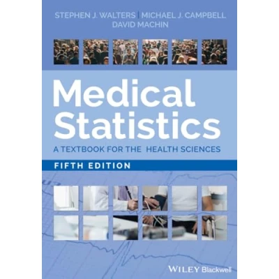 Afbeelding van Medical Statistics: A Textbook for the Health Sciences