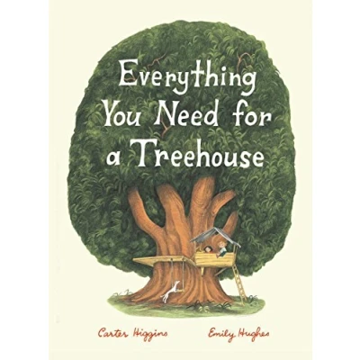 Afbeelding van Everything You Need for a Treehouse: (Children’s Treehouse Book, Story Book Kids, Nature Kids): 1