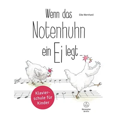Afbeelding van Wenn das Notenhuhn ein Ei legt ... Klavierschule für Kinder