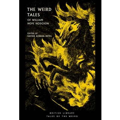 Afbeelding van the Weird Tales of William Hope Hodgson (British Library Weird): 8