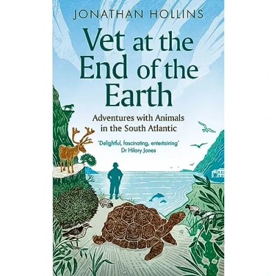 Afbeelding van Vet at the End of Earth: Adventures with Animals in South Atlantic