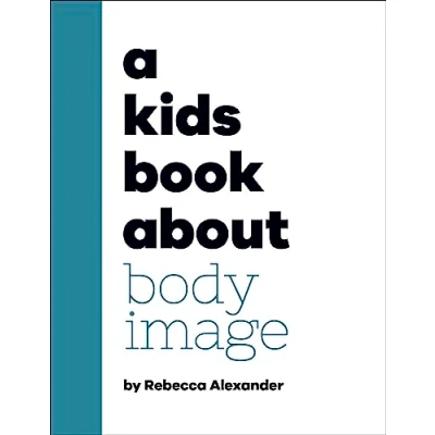 Afbeelding van A Kids Book About Body Image