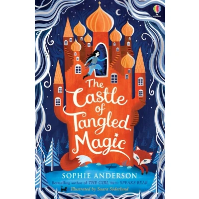 Afbeelding van the Castle of Tangled Magic: Step into fairytale world bestselling Sophie Anderson, perfect magical adventure!: 1