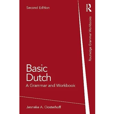 Afbeelding van Basic Dutch: A Grammar and Workbook