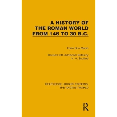 Afbeelding van Routledge Library Editions: the Ancient World A History of Roman from 146 to 30 B.C.