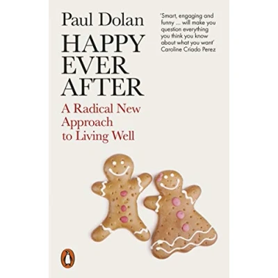 Afbeelding van Happy Ever After: A Radical New Approach to Living Well