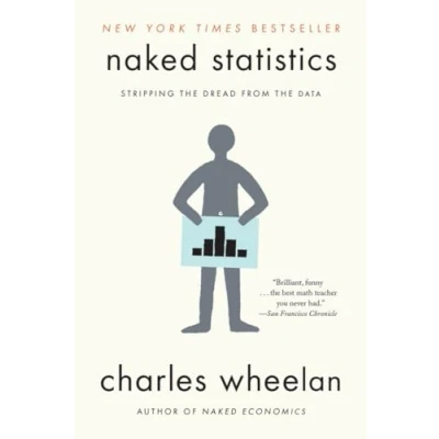 Afbeelding van Naked Statistics: Stripping the Dread from Data