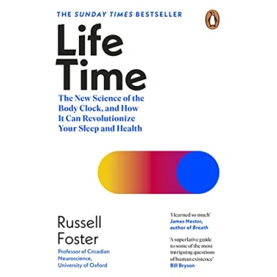 Afbeelding van Life Time: the New Science of Body Clock, and How It Can Revolutionize Your Sleep Health
