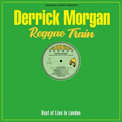 Afbeelding van Derrick Morgan Reggae Train (2 LPs)