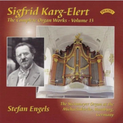 Afbeelding van The Complete Organ Works Of Sigfrid Karg Elert. Volume 13