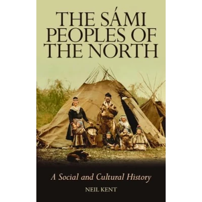 Afbeelding van the Sami Peoples of North: A Social and Cultural History