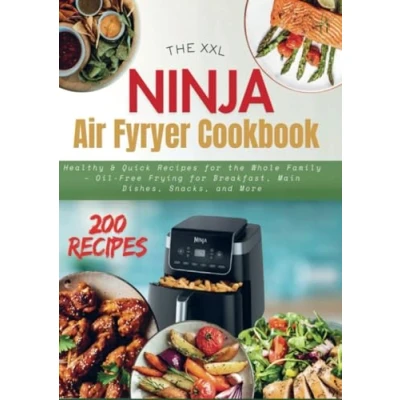 Afbeelding van THE XXL NINJA AIR FRYER COOKBOOK