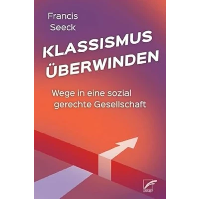 Afbeelding van Klassismus überwinden: Wege in eine sozial gerechte Gesellschaft