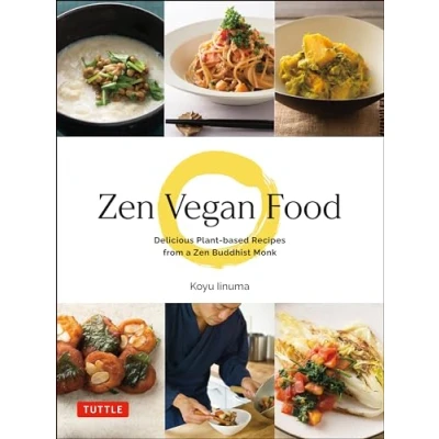 Afbeelding van Zen Vegan Food: Delicious Plant based Recipes from a Buddhist Monk