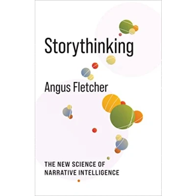 Afbeelding van Storythinking: The New Science of Narrative Intelligence