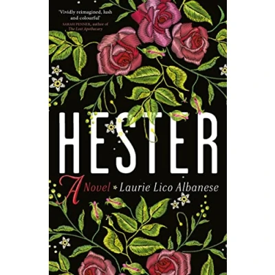 Afbeelding van Hester: a bewitching tale of desire and ambition