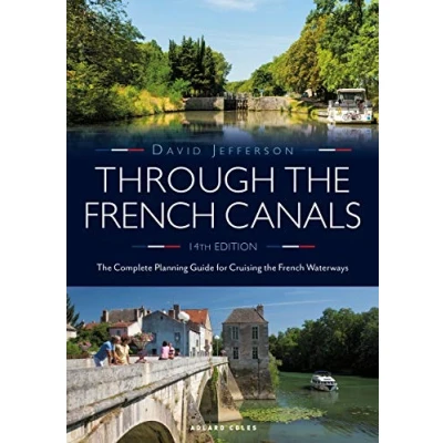 Afbeelding van Through the French Canals: Complete Planning Guide to Cruising Waterways