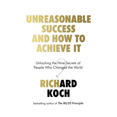 Afbeelding van Unreasonable Success and How to Achieve It: Unlocking the 9 Secrets of People Who Changed World