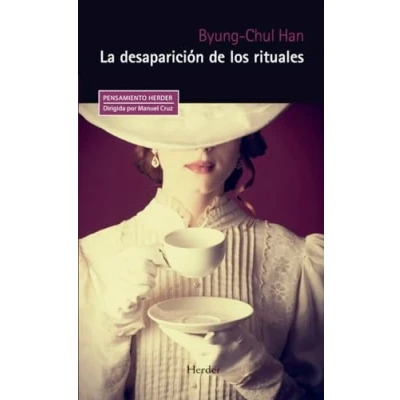 Afbeelding van La desaparición de los rituales: Una topología del presente: 0