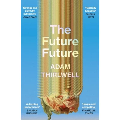 Afbeelding van The Future Future: ‘Unlike anything else’ Salman Rushdie
