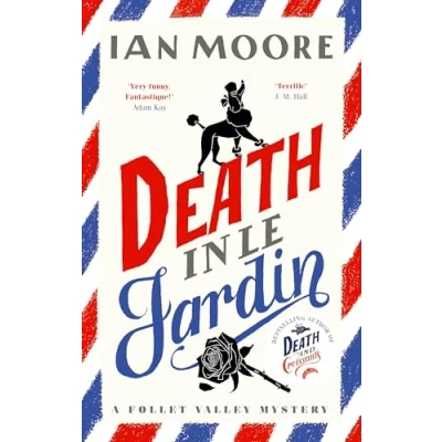 Afbeelding van Death in le Jardin: the unputdownable new cosy murder mystery