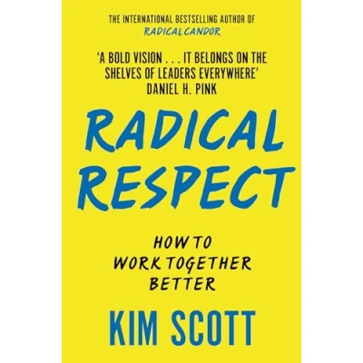 Afbeelding van Radical Respect: How to Work Together Better