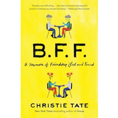 Afbeelding van BFF: A Memoir of Friendship Lost and Found