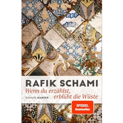 Afbeelding van Wenn du erzählst, erblüht die Wüste: Roman