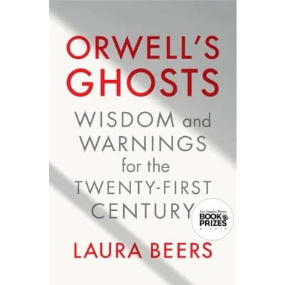 Afbeelding van Orwell&#039;s Ghosts: Wisdom and Warnings for the Twenty First Century