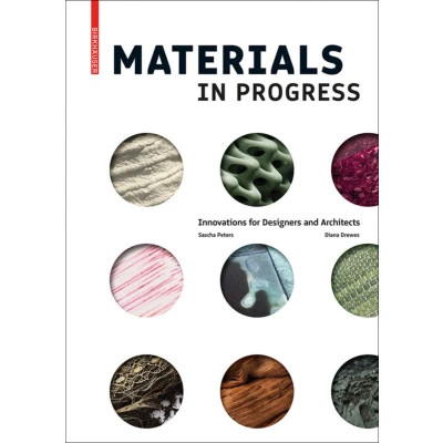 Afbeelding van Materials in Progress: Innovations for Designers and Architects