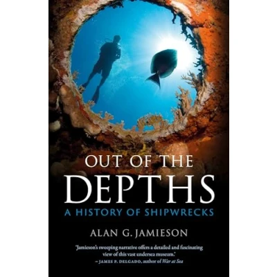 Afbeelding van Out of the Depths: A History Shipwrecks
