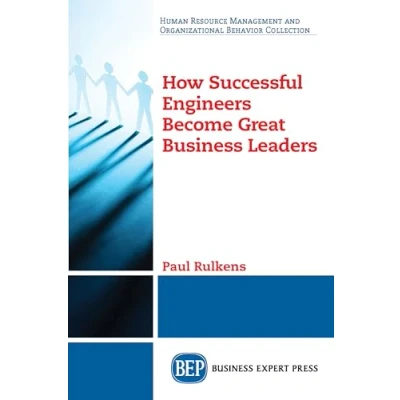 Afbeelding van How Successful Engineers Become Great Business Leaders