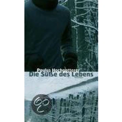 Afbeelding van Die Süße des Lebens: Roman