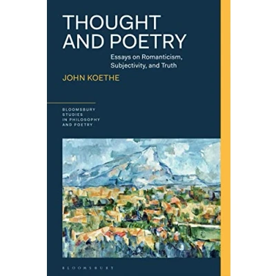 Afbeelding van Thought and Poetry: Essays on Romanticism, Subjectivity, Truth