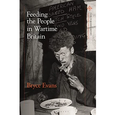 Afbeelding van Feeding the People in Wartime Britain