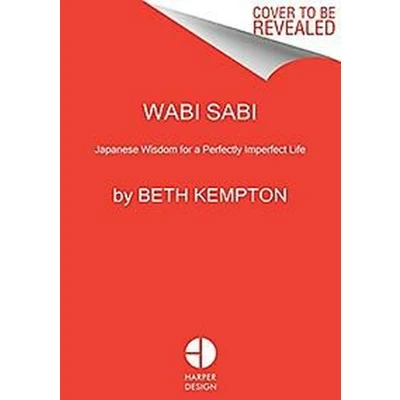 Afbeelding van Wabi Sabi Japanese Wisdom for a Perfectly Imperfect Life