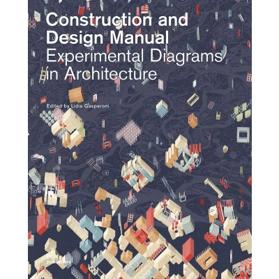 Afbeelding van Construction and Design Manual Experimental Diagrams in Architecture