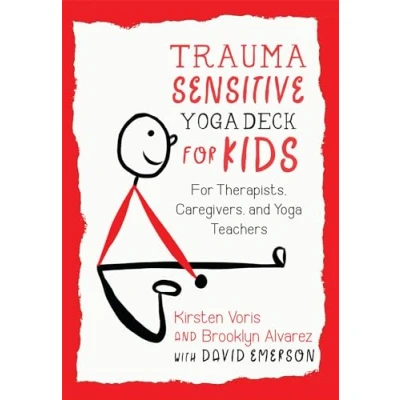 Afbeelding van Trauma Sensitive Yoga Deck For Kids: Therapists, Caregivers, and Teachers