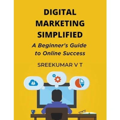 Afbeelding van Digital Marketing Simplified: A Beginner&#039;s Guide to Online Success