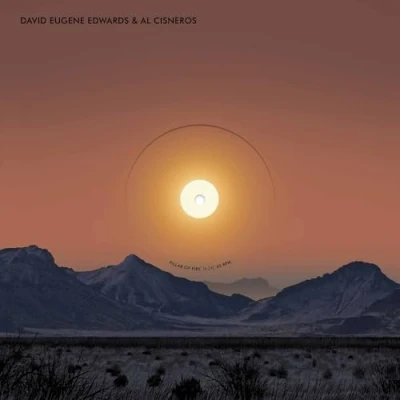 Afbeelding van Edwards, David Eugene &amp; Al Cisneros Pillar Of Fire / Capernaum
